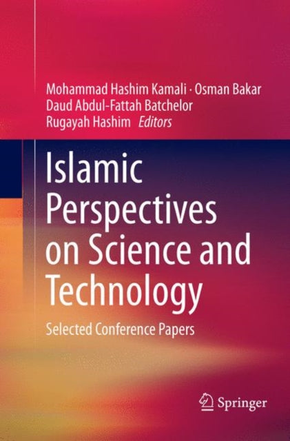 Islamic Perspectives on Science and Technology