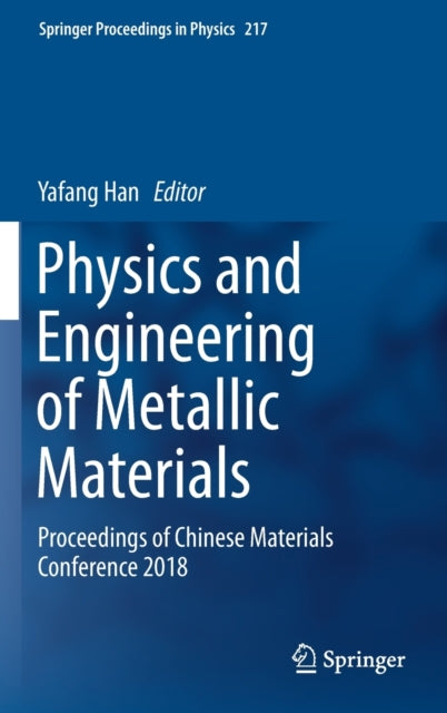 Physics and Engineering of Metallic Materials