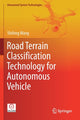 Book cover of: Road Terrain Classification Technology for Autonomous Vehicle. By: Shifeng Wang