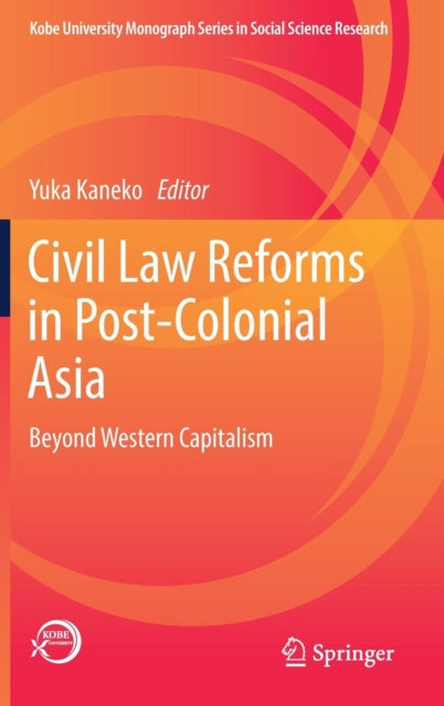 Book cover of: Civil Law Reforms in Post-Colonial Asia. By: Yuka Kaneko