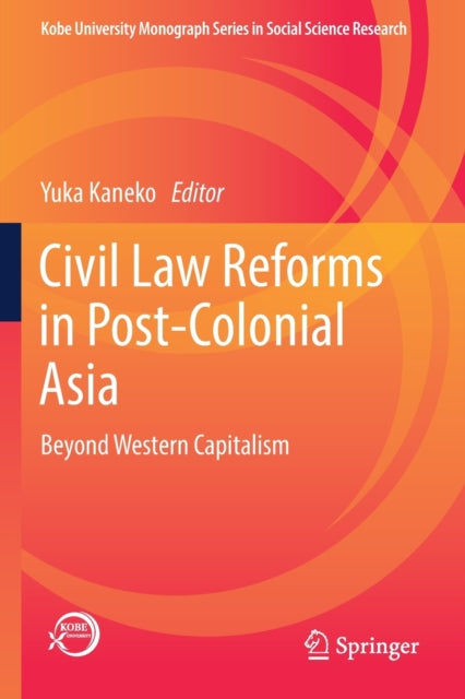 Book cover of: Civil Law Reforms in Post-Colonial Asia. By: Yuka Kaneko