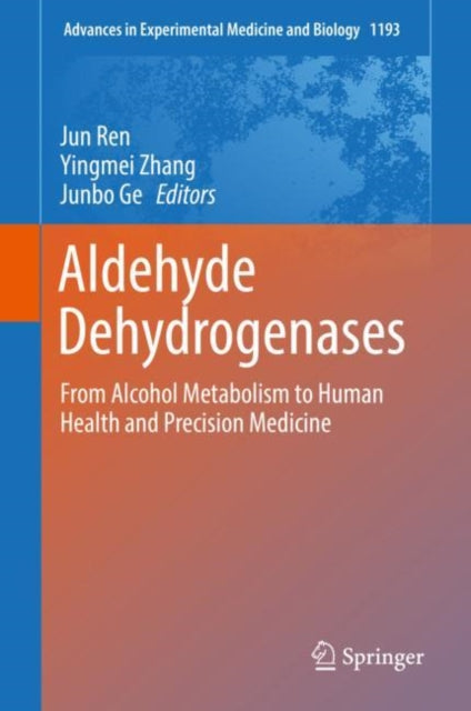Book cover of: Aldehyde Dehydrogenases. By: Jun Ren