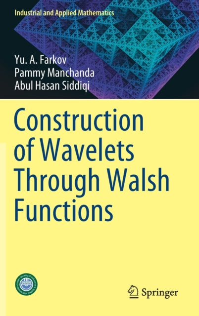 Book cover of: Construction of Wavelets Through Walsh Functions. By: Yu. A. Farkov