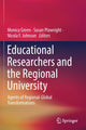 Book cover of: Educational Researchers and the Regional University. By: Monica Green
