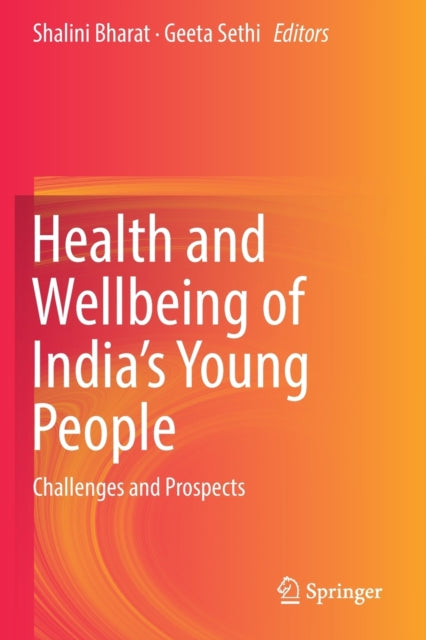 Book cover of: Health and Wellbeing of India's Young People