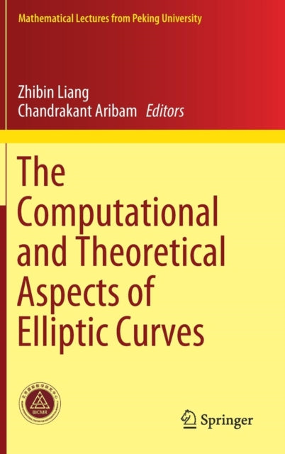Book cover of: Computational and Theoretical Aspects of Elliptic Curves. By: Zhibin Liang