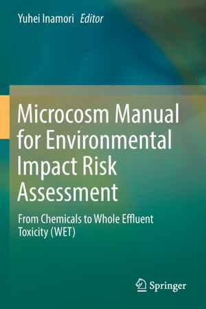 Microcosm Manual for Environmental Impact Risk Assessment