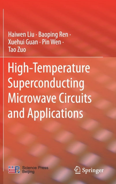 Book cover of: High-Temperature Superconducting Microwave Circuits and Applications. By: Haiwen Liu