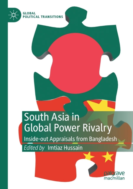 Book cover of: South Asia in Global Power Rivalry. By: Imtiaz Hussain