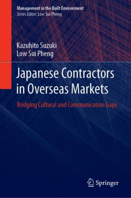 Book cover of: Japanese Contractors in Overseas Markets. By: Kazuhito Suzuki