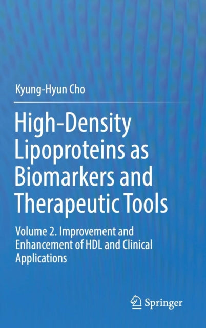 Book cover of: High-Density Lipoproteins as Biomarkers and Therapeutic Tools. By: Kyung-Hyun Cho