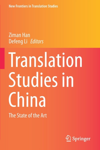 Book cover of: Translation Studies in China. By: Ziman Han
