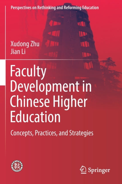 Book cover of: Faculty Development in Chinese Higher Education. By: Xudong Zhu