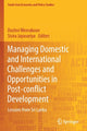 Book cover of: Managing Domestic and International Challenges and Opportunities in Post-conflict Development