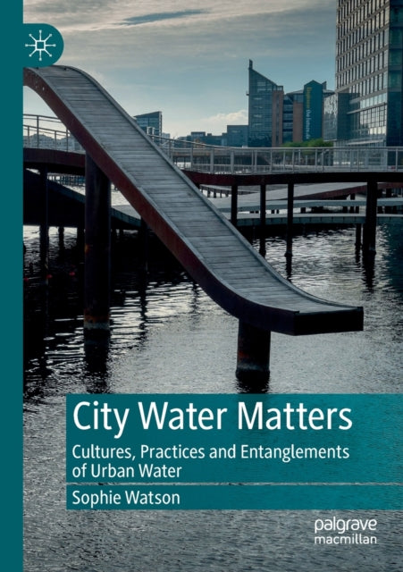 Book cover of: City Water Matters. By: Sophie Watson
