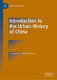 Book cover of: Introduction to the Urban History of China. By: Chonglan Fu