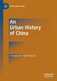 Book cover of: Urban History of China. By: Chonglan Fu