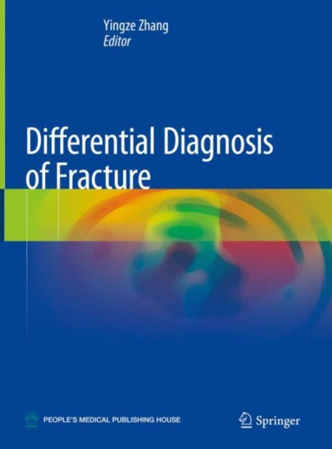 Book cover of: Differential Diagnosis of Fracture. By: Yingze Zhang