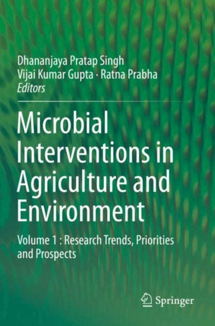 Book cover of: Microbial Interventions in Agriculture and Environment. By: Dhananjaya Pratap Singh