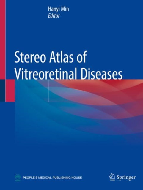 Book cover of: Stereo Atlas of Vitreoretinal Diseases. By: Hanyi Min
