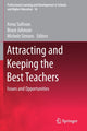 Book cover of: Attracting and Keeping the Best Teachers. By: Anna Sullivan