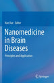 Book cover of: Nanomedicine in Brain Diseases. By: Xue Xue