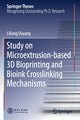 Book cover of: Study on Microextrusion-based 3D Bioprinting and Bioink Crosslinking Mechanisms. By: Liliang Ouyang
