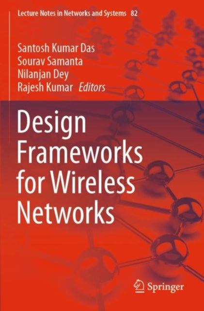 Book cover of: Design Frameworks for Wireless Networks. By: Santosh Kumar Das
