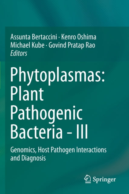 Book cover of: Phytoplasmas: Plant Pathogenic Bacteria - III. By: Assunta Bertaccini