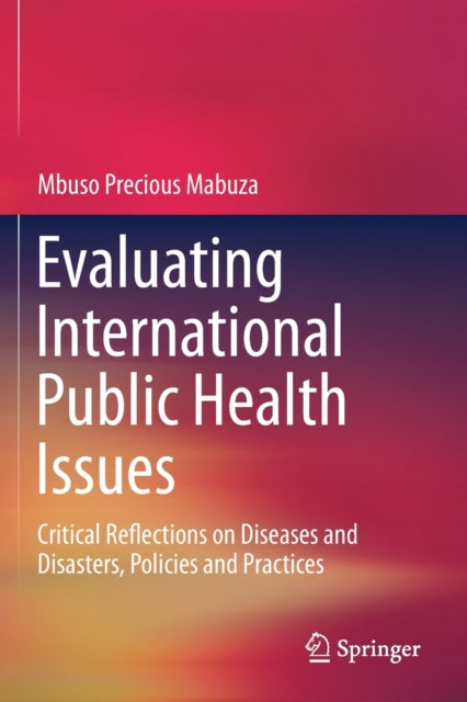 Book cover of: Evaluating International Public Health Issues. By: Mbuso Precious Mabuza