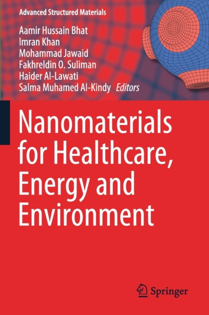 Book cover of: Nanomaterials for Healthcare, Energy and Environment. By: Aamir Hussain Bhat