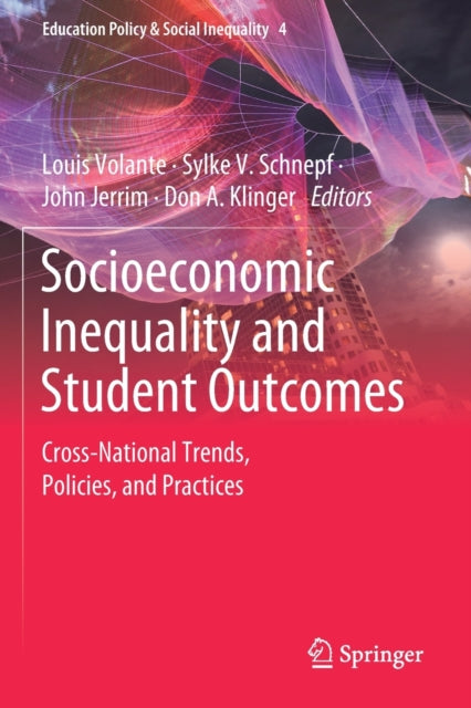 Book cover of: Socioeconomic Inequality and Student Outcomes. By: Louis Volante
