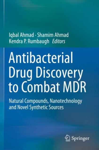 Book cover of: Antibacterial Drug Discovery to Combat MDR. By: Iqbal Ahmad