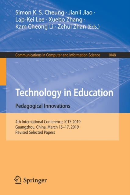 Book cover of: Technology in Education: Pedagogical Innovations. By: Simon K. S. Cheung