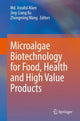 Book cover of: Microalgae Biotechnology for Food, Health and High Value Products. By: Md. Asraful Alam