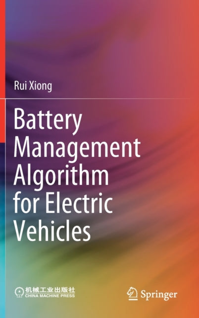 Book cover of: Battery Management Algorithm for Electric Vehicles. By: Rui Xiong