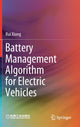 Book cover of: Battery Management Algorithm for Electric Vehicles. By: Rui Xiong