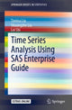 Book cover of: Time Series Analysis Using SAS Enterprise Guide. By: Timina Liu