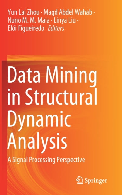 Book cover of: Data Mining in Structural Dynamic Analysis. By: Yun Lai Zhou