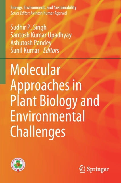 Book cover of: Molecular Approaches in Plant Biology and Environmental Challenges. By: Sudhir P. Singh