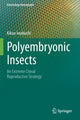 Book cover of: Polyembryonic Insects. By: Kikuo Iwabuchi