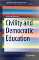 Book cover of: Civility and Democratic Education. By: Andrew Peterson
