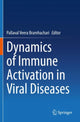 Book cover of: Dynamics of Immune Activation in Viral Diseases. By: Pallaval Veera Bramhachari