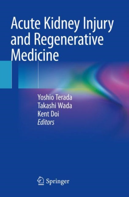 Book cover of: Acute Kidney Injury and Regenerative Medicine. By: Yoshio Terada