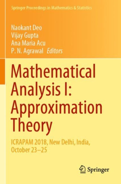 Book cover of: Mathematical Analysis I: Approximation Theory. By: Naokant Deo