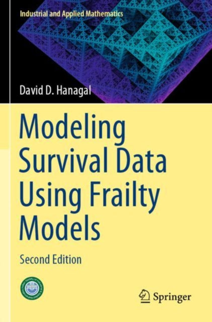 Book cover of: Modeling Survival Data Using Frailty Models. By: David D. Hanagal
