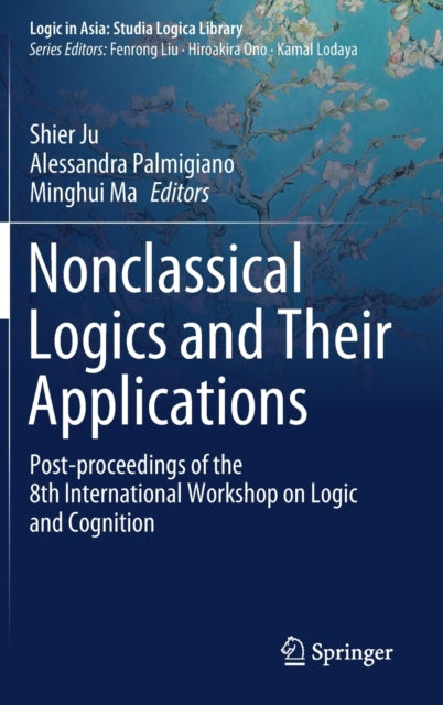 Book cover of: Nonclassical Logics and Their Applications. By: Shier Ju