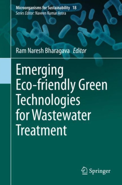 Book cover of: Emerging Eco-friendly Green Technologies for Wastewater Treatment. By: Ram Naresh Bharagava