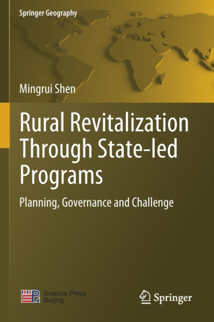 Book cover of: Rural Revitalization Through State-led Programs. By: Mingrui Shen