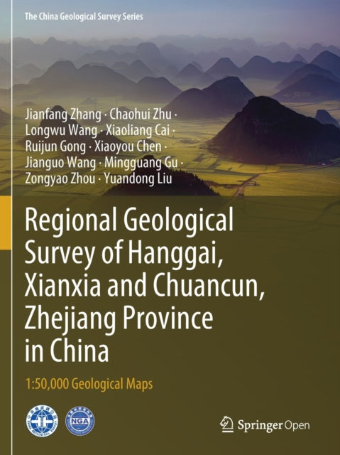 Book cover of: Regional Geological Survey of Hanggai, Xianxia and Chuancun, Zhejiang Province in China. By: Jianfang Zhang